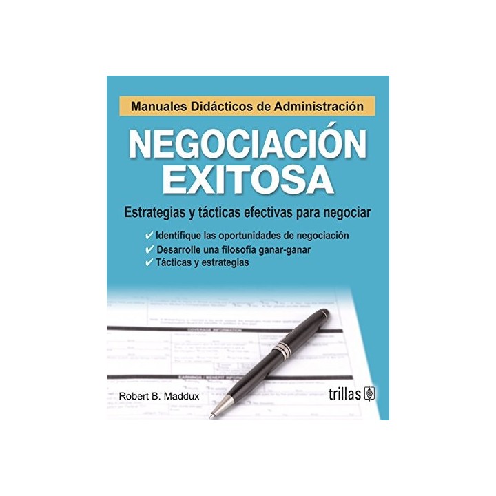 Negociacion Exitosa. Estrategias Y Tacticas Efectivas Para Negociar